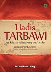 HADIS TARBAWI PENDIDIKAN DALAM PERSPEKTIF HADIS