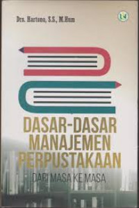 DASAR DASAR MANAJEMEN PERPUSTAKAAN DARI MASA KE MASA