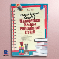 Inovasi-Inovasi Kreatif manajemen kelas & pengajaran efektif