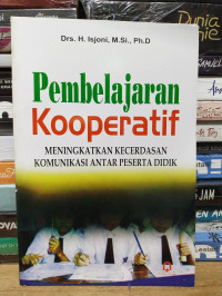 PEMBELAJARAN KOOPERATIF MENINGKATKAN KECERDASAN KOMUNIKASI ANTAR PESERTA DIDIK