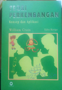 Teori Perkembangan: Konsep dan Aplikasi