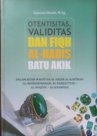 Otentisitas, Validitas Dan Fiqh Al-Hadis Batu Akik