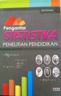 PENGANTAR STATISTIKA PENELITIAN PENDIDIKAN