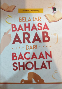 Belajar Bahasa Arab dari Bacaan Sholat