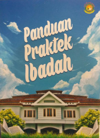 Panduan Praktek Ibadah