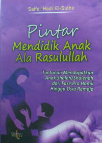 Pintar Mendidik Anak Ala Rasullullah