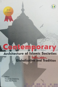 Contemporary Architecture of Islamic Societies Between Globalization and Tradition