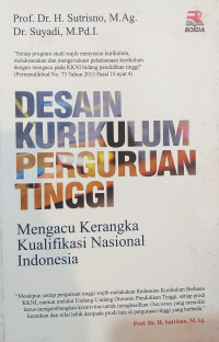 Desain Kurikulum Perguruan Tinggi: Mengacu Kerangka Kualifikasi Nasional Indonesia