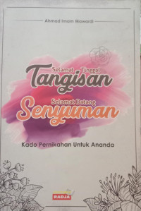 Selamat Tinggal Tangisan Selamat Tinggal Senyuman: Kado Pernikahan untuk Ananda