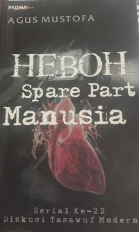 Heboh Spare Part Manusia