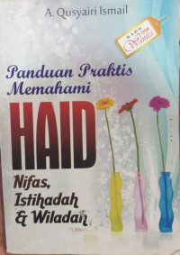 Panduan Memahami HAID Nifas, Istihadah & Wiladah