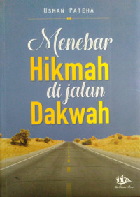 Menebar Hikmah Di Jalan Dakwah