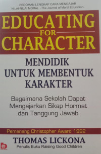 Mendidik Untuk Membentuk Karakter: Bagaimana Sekolah Dapat Memberikan Pendidikan Tentang Sikap Hormat Dan Bertanggung Jawab