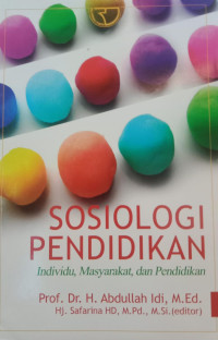 Sosiologi Pendidikan: Individu, Masyarakat, Dan Pendidikan