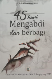 45 Hari Mengabdi dan Berbagi