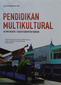 Pendidikan Multikultural: di SMK Negeri 1 Geger Kabuaten Madiun