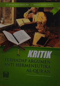 Kritik Terhadap Argumen Anti Hermeneutika Al-Qur'an