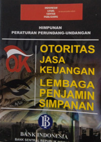 Himpunan Peraturan Perundang-undangan Otoritas Jasa Keuangan Lembaga Penjamin Simpanan