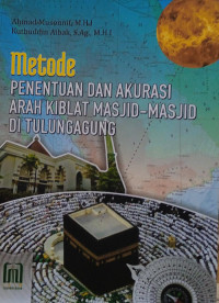 Metode Penentuan dan Akurasi Arah Kiblat Masjid-Masjid di tulungangung