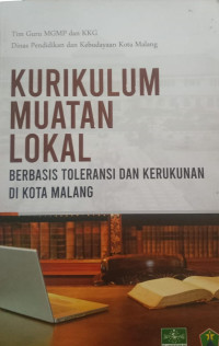 Kurikulum Muatan Lokal Berbasis Toleransi dan Kerukunan dikota Malang