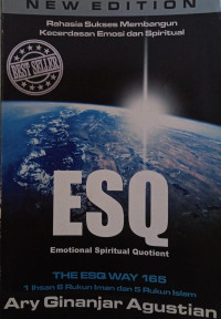 Rahasia Sukses Membangun Kecerdasan Emosi dan Spiritual ESQ Emotion Spiritual Quotient