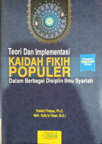 Teori dan Implementasi Kaidah Fikih Populer dalam Berbagai Disiplin Ilmu Syariah