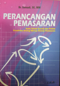 Perancangan Pemasaran Suatu Telaah Teoretis dan Praktis Kreativitas Strategi Menuju Kinerja Pemasaran