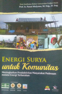 Energi Surya Untuk Komunitas: Meningkatkan Produktivitas Masyarakat Pedesaan Melalui Energi Terbarukan