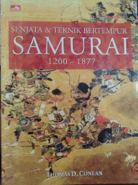 Senjata dan Teknik Bertempur Samurai 1200 - 1877