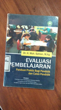 EVALUASI PEMBELAJARAN PADUAN PRAKTIS BAGI PENDIDIK DAN CALON PENDIDIK