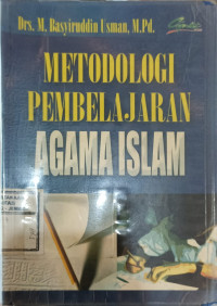 METODOLOGI PEMBELAJARAN AGAMA ISLAM