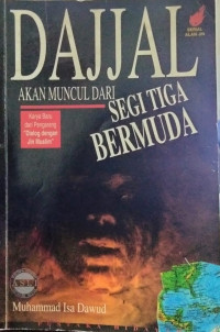 Dajjal Akan Muncul Dari Segitiga Bermuda