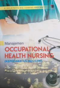 Manajemen Occupational Health Nursing (Keperawatan Industri )