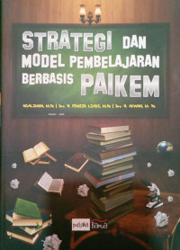 STRATEGI DAN MODEL PEMBELAJARAN BERBASIS PAIKEM