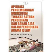 APLIKASI PENGEMBANGAN KTSP DAN BAHAN AJAR DALAM PENDIDIKAN ISLAM