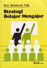 STRATEGI BELAJAR MENGAJAR KARYA ROESTIYAH