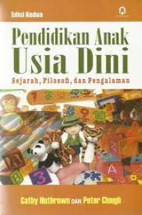 PENDIDIKAN ANAK USIA DINI , SEJARAH FILOSOFI DAN PENGALAMAN